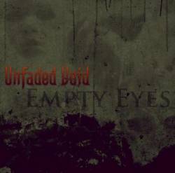 Unfaded Void : Empty Eyes